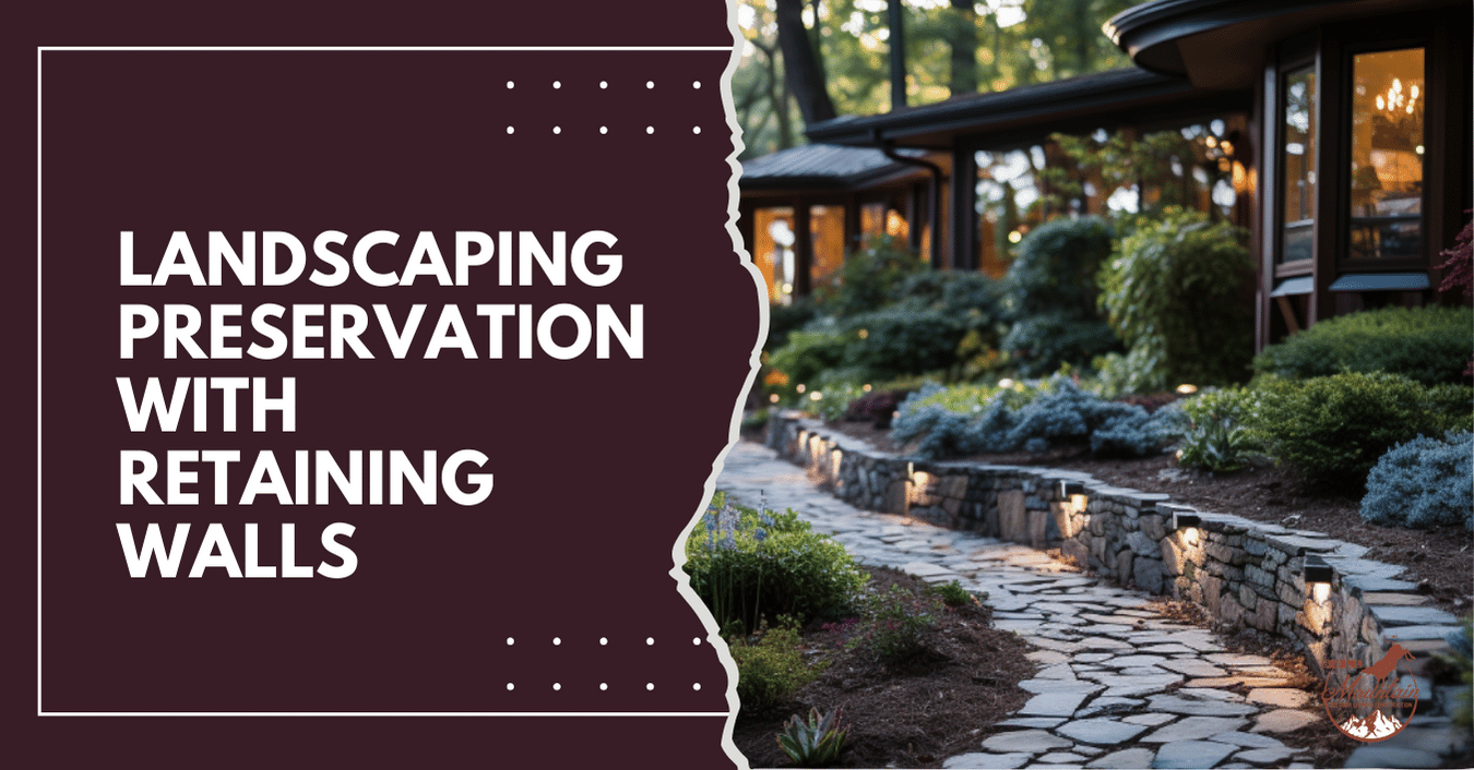 Landscaping Preservation with Retaining Walls