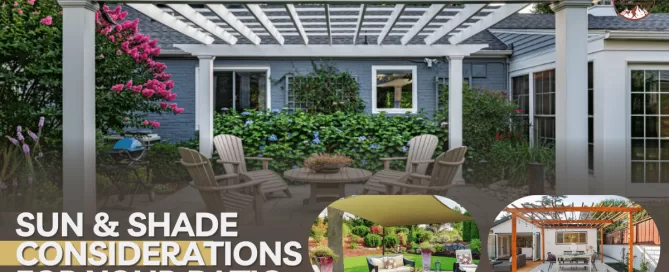 Sun & Shade Considerations for Your Patio